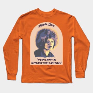 Angela Davis Portrait and Quote Long Sleeve T-Shirt